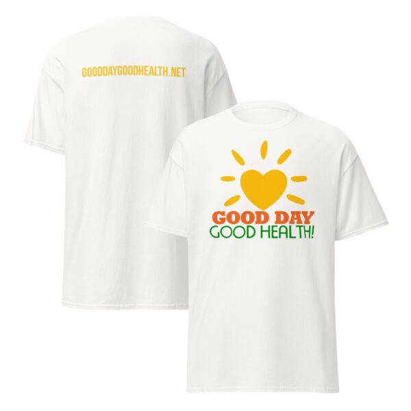 Good Day Good Health! - Unisex classic tee - Image 9
