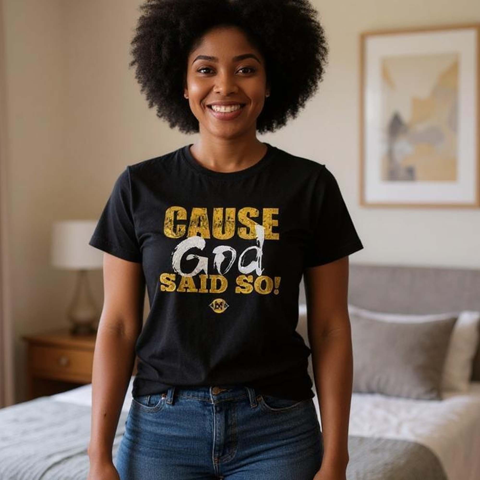 "Cause God Said So!" - Unisex t-shirt